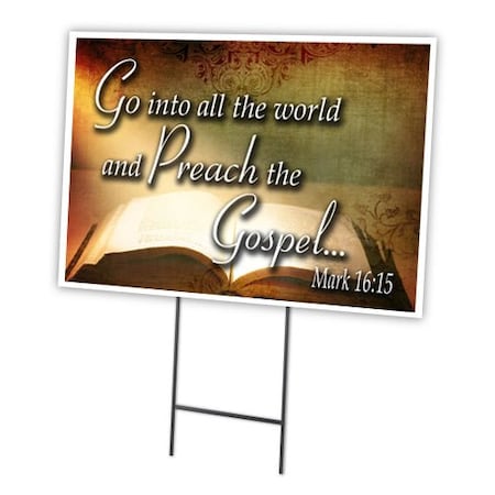 Go In The World Preach Yard Sign & Stake Outdoor Plastic Coroplast Window